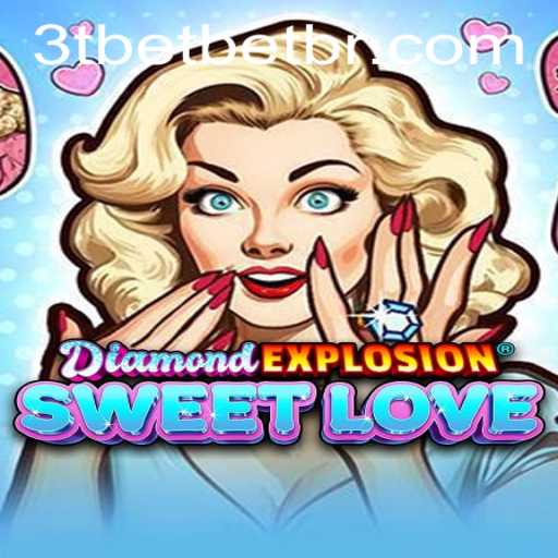 Discovering the Charm of DiamondExplosionSweetLove